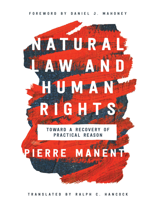 Title details for Natural Law and Human Rights by Pierre Manent - Available